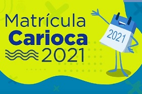 Matrícula 2021 já começou na Rede Municipal do Rio!