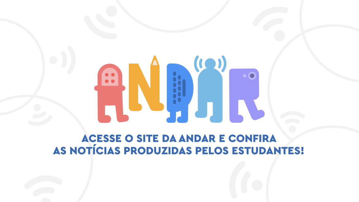 Site da Andar - Agência de Notícias dos Alunos da Rede