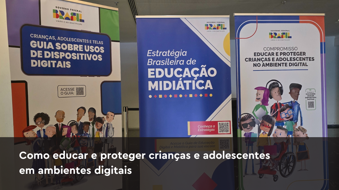 Como educar e proteger crianças e adolescentes em ambientes digitais