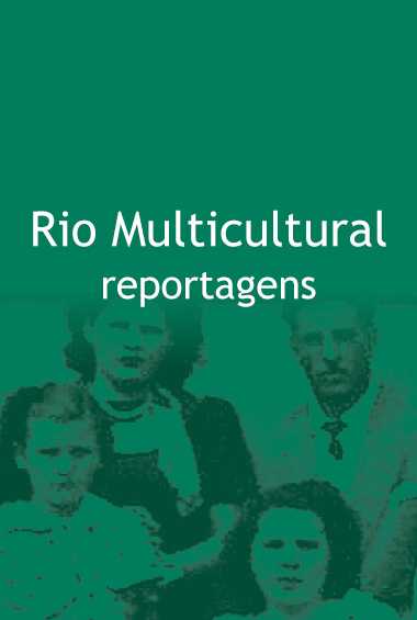 Rio Multicultural - reportagens