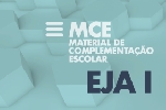 EJA I - Material de Complementação Escolar (MCE)