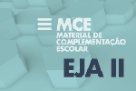EJA II - Material de Complementação Escolar (MCE)